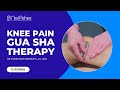 Gua Sha Therapy for Knee Pain Relief: Expert Demonstration by Dr. Constance Bradley L.Ac. PhD