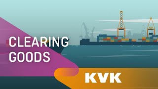 Clearing goods through customs | KVK