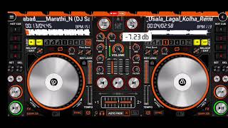 Mixed Marathi Songs on " Virtual DJ " in Mobile || DJ KUNAL