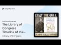 The Library of Congress Timeline of the Civil… by Library of Congress · Audiobook preview