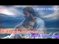 Nee dhaya lo nen vunna | English lyrics song | #GLORYLYRICALS,