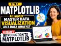 MASTER DATA VISUALIZATION AS A DATA ANALYST | Lesson 1: Introduction to Matplotlib 🚀