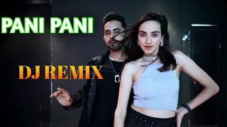 Paani Paani Remix | Badshah | Jacqueline Fernandez | | DJ Mix|Pani Pani Ho Gayi || TAPATAP MIX