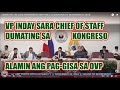 VP INDAY SARA DUMATING ANG CHIEF OF STAFF  SA KONGRESO SA PAGPAPATULOY NG PAG-GISA SA OVP ALAMIN