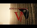 Adamillion - Add-A-Million V | أدمليون 5.0 | (Prod. Modest James) | OFFICIAL MUSIC VIDEO