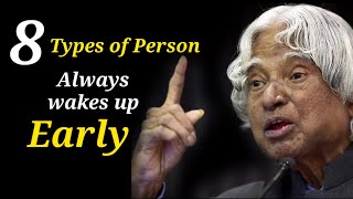 Which Types Of Person Wakes Up Early | Abul Kalam Sir Quotes | Powerful Inspiration