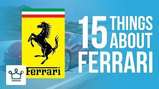 15 Things You Didn't Know About FERRARI