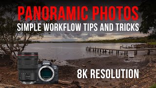 Simple Panoramic Workflow - Photography Tips and Tricks