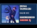 Erfan Tahmasbi - Mahe Mo I Lyrics Video ( عرفان طهماسبی - ماه مو )