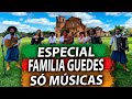 Especial Jorge Guedes e Família (Só Músicas)