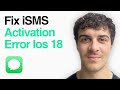 How To Fix Imessage Activation Error On Iphone (Ios 18) (2025 Guide)