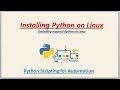 Python Scripting for Automation | How to install Pyhton3.x on Linux ?