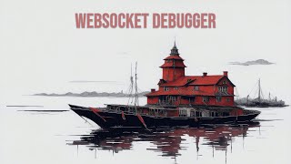 WebSocket - Debugger [Showcase]
