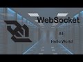 WebSocket Tutorial 4: Hello World on Socket!