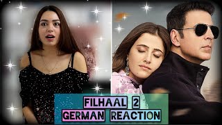 GERMAN REACTION | Filhaal2 Mohabbat | Akshay Kumar Ft Nupur Sanon | Ammy | BPraak | Jaani | Arvindr