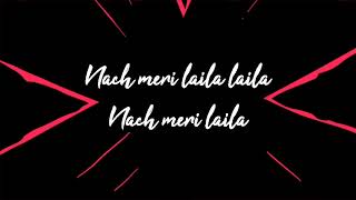 Laila song lyrics Tony kakkar new song lyrics | desi music factory