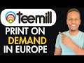 HOW TO USE TEEMILL PRINT ON DEMAND TUTORIAL