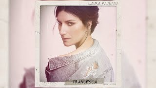 Laura Pausini - Francesca (Letra/Lyrics)
