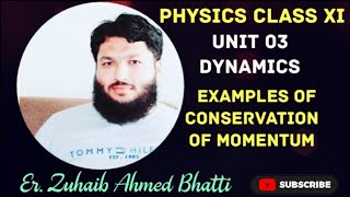 L-10|Physics-XI|Unit-03|Dynamics|Examples of Conservation of momentum|Explosion of bomb|Er. Zuhaib