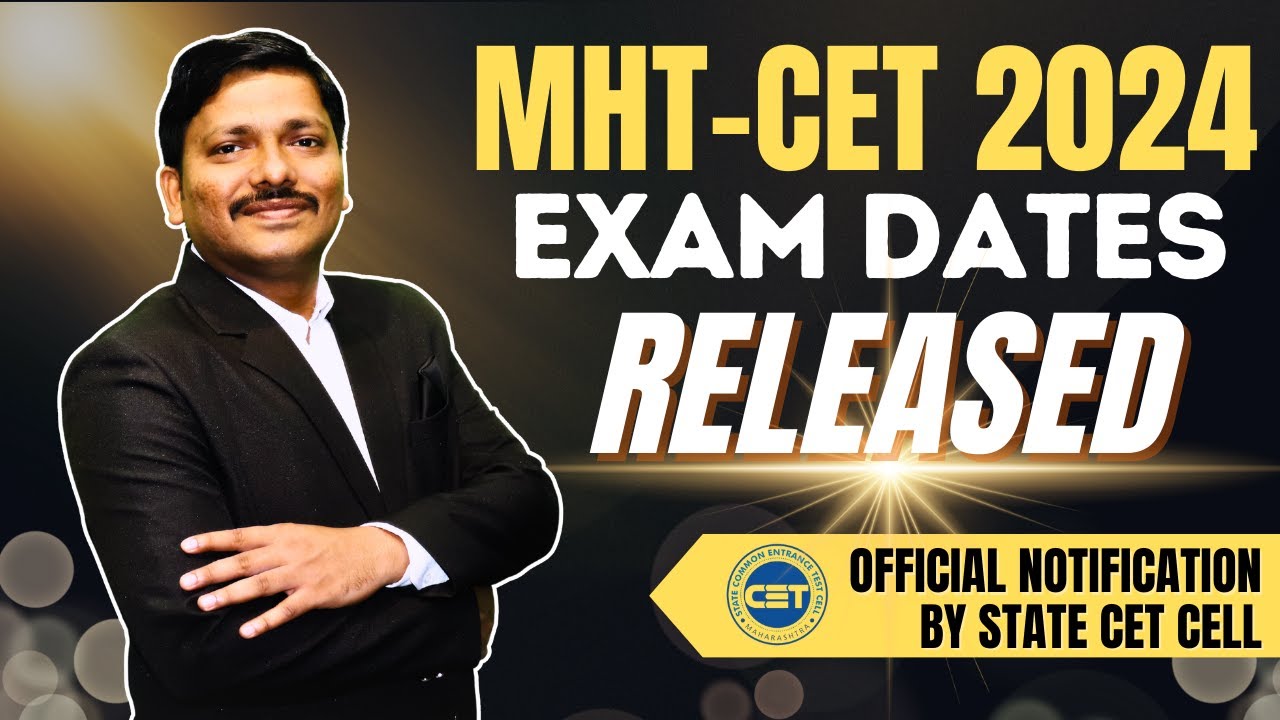 MHT-CET 2024 Exam Dates Released By STATE CET CELL | MHT-CET 2024 For ...