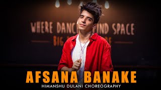 Afsana Banake Bhool Na Jaana - Dil Diya Hai || Himanshu Dulani Dance Choreography