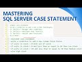 49 Mastering SQL Server CASE Statement