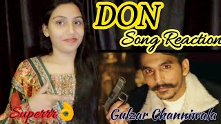 #gulzaar #Gulzaarchanniwal #don DON song reaction video | Gulzar channiwala | Ish's reaction |