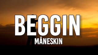 Måneskin - Baggin' (Lyrics) | "I'm beggin', beggin' you"