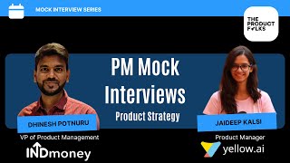 Product Manager mock interview with INDmoney and Yellow.ai PMs | Mock Interviews | The Product Folks