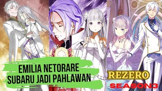 Rezero Season3 Lengkap Emilia Netorare ? Subaru Jadi Pahlawan