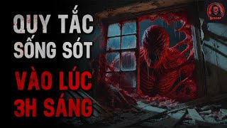 r/Nosleep | Quy Tắc Vào 3h Sáng  | Creepypasta - No Sleep Quy Tắc