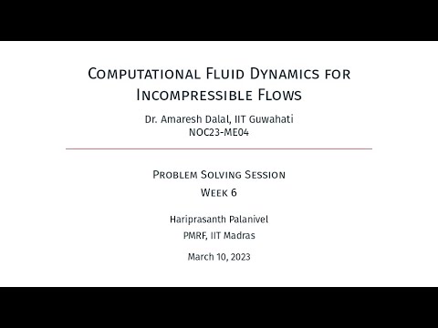 Week 6 | NPTEL Live Session | Computational Fluid Dynamics For ...