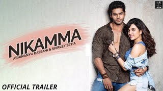 NIKAMMA | Official Trailer | Shilpa Shetty, Shirley Setia, Abhimanyu Dassani | Nikamma Movie | Soon
