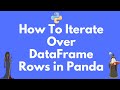 How to iterate over rows of a DataFrame in Pandas