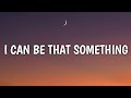 Alan Jackson - I Can Be That Something (Lyrics)