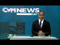 CVM News At 7 | May 25, 2024 LIVE | CVM TV News