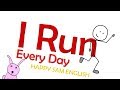 Exercise Song - I Run Every Day