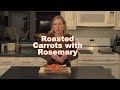 Throwback Roasted Carrots with Rosemary