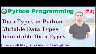 Data Types in Python | Mutable and Immutable Data Types | Python Programming (#2)