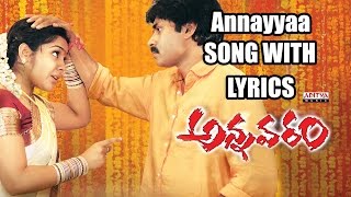 Annaya Anavante Full Song With Lyrics - Annavaram Songs - Pawan Kalyan, Asin, Sandhya