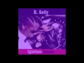 R  Kelly -  Ignition Remix (Chopped and Screwed by Madness)