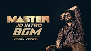 MASTER JD Intro BGM |Orginal Version|OST|Anirudh|Thalapathy Vijay|Lokesh Kanagaraj