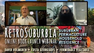RetroSuburbia Online Launch with David Holmgren, Costa & Formidable Vegetable
