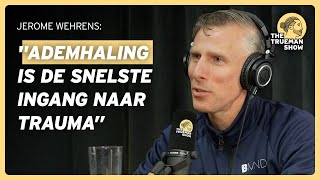 Jerome Wehrens over trauma, ademhaling, en de Wetenschap van Spiritualiteit | The Trueman Show #211