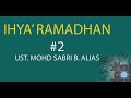 IHYA RAMADHAN : #2 TAZKIRAH RINGKAS