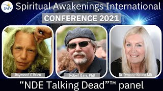 “NDE Talking Dead,” NDErs who died and came back, Raymond O'Brien, Robert Bare, Dr. Yvonne Kason
