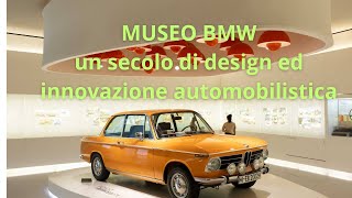 Museo BMW un secolo di design ed innovazione automobilistica