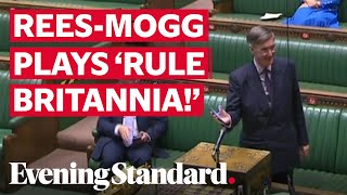 Jacob Rees-Mogg plays Rule, Britannia! in the House of Commons