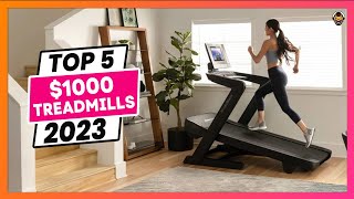Top 5 Best Treadmill under $1000 in 2023