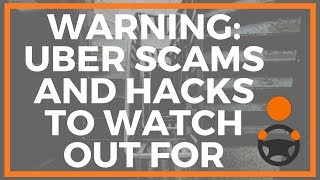 WARNING: Uber Scams and Hacks to Watch out for